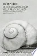 La psicotraumatologia nella pratica clinica