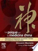 La psique en la medicina china : tratamiento de desarmonías emocionales y mentales con acupuntura y fitoterapia china