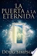 La Puerta A La Eternidad