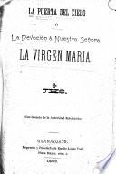 La puerta del cielo ó la devoción á nuestra señora la virgen Maria