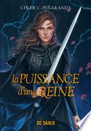 La Puissance d'une reine (e-book) - Tome 02 Les Héritiers d'Ungardia