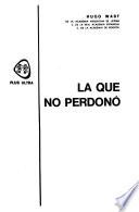 La que no perdonó