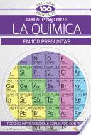 La Química En 100 Preguntas