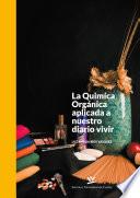La química orgánica aplicada a nuestro diario vivir