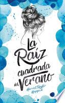 La raíz cuadrada del verano