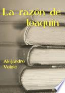 La razón de Joaquín
