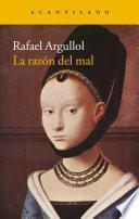 La razón del mal