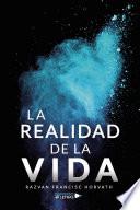 La realidad de la vida