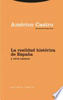 La realidad histórica de España y otros ensayos