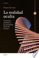 La realidad oculta