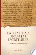 La Realidad según las Escrituras