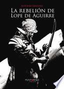 La rebelión de Lope de Aguirre