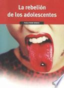 La rebelión de los adolescentes