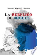 La rebelión de Miguel