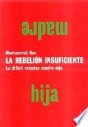 La rebelión insuficiente