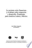 La reciente crisis financiera y el debate sobre migración y desarrollo