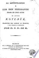 La Reconciliacion, ó Los dos hermanos