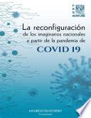 La reconfiguración de los imaginarios nacionales a partir de la pandemia de COVID 19