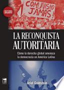 La reconquista autoritaria