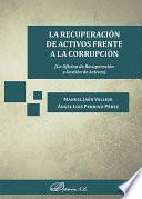 La recuperación de activos frente a la corrupción. La Oficina de Recuperación y Gestión de Activos