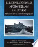 La recuperación de los núcleos urbanos y su entorno