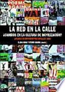 La red en la calle, cambios en la cultura de movilización?