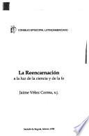 La reencarnación a la luz de la ciencia y de la fe