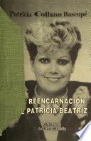 La reencarnación de Patricia Beatriz