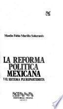 La reforma política mexicana y el sistema pluripartidista