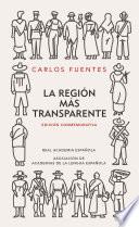 La región más transparente (Edición conmemorativa de la RAE y la ASALE)