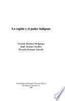 La región y el poder indígena