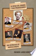 La reina del crimen y sus predecesores