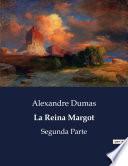 La Reina Margot