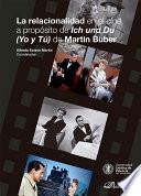 La relacionalidad en el cine a propósito de Ich und Du (Yo y Tú) de Martin Buber