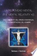 La Relatividad Mental (The Mental Relativity #2)