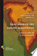 La renaissance des cultures autochtones