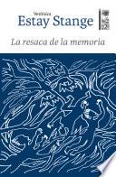 La resaca de la memoria