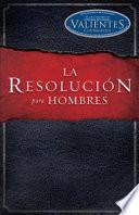 La Resolución Para Hombres