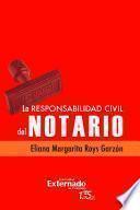La responsabilidad civil del notario