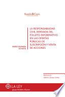 La responsabilidad civil derivada del folleto informativo en las ofertas públicas de suscripción y venta de acciones