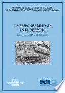 La responsabilidad en el Derecho [Anuario de la Facultad de Derecho de la Universidad Autónoma de Madrid (AFDUAM) 4, 2000]