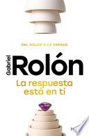 La Respuesta Está En Ti: del Dolor a la Verdad / The Answer Is Within You