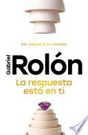 La respuesta está en ti