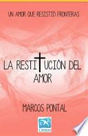 La Restitución del Amor