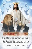 La Revelacion del Senor Jesucristo