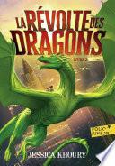 La Révolte des dragons (Livre 2)