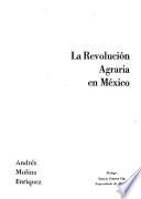La revolución agraria en México