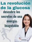 La Revolución de la Glucosa: Descubre los Secretos de una Energía Inagotable