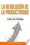 La Revolución de la Productividad - Libro de Trabajo