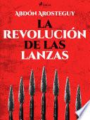 La revolución de las lanzas